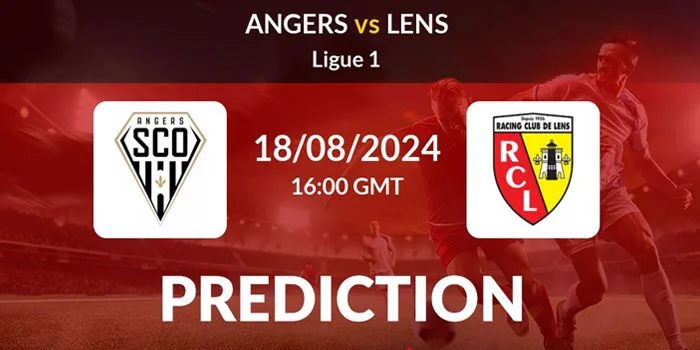 Liga Prancis – Prediksi Pertandingan Angers vs Lens, Tanggal 18 Agustus 2024